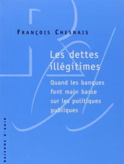 Capa de “Les dettes illégitimes”, de François Chesnais.